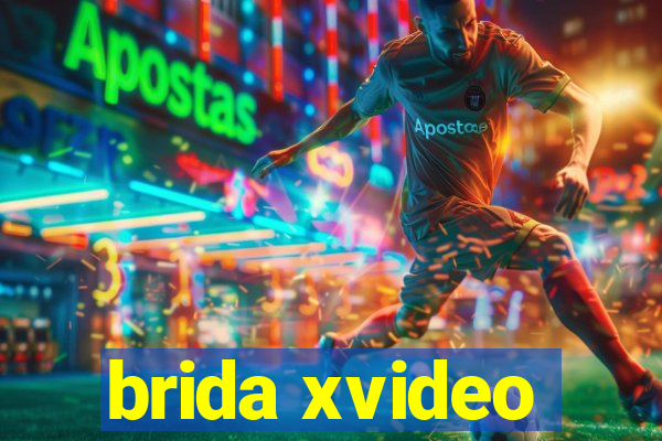 brida xvideo